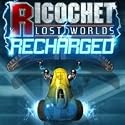 Ricochet Lost Worlds: Recharged [Download]