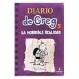 Diario de Greg 5. La Horrible Realidad (Diary of a Wimpy Kid) (Spanish Edition)