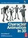 Books : Character Animation in 3D, : Use traditional drawing techniques to produce stunning CGI animation (Focal Press Visual Effects and Animation)