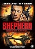 The Shepherd : Border Patrol - Jean-Claude Van Damme [ dutch import]