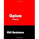 Opium: A Mystery