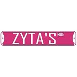 " ZYTA HOLE " STREET SIGN