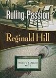 Ruling Passion: Dalziel and Pascoe, #3 (Dalziel and Pascoe)