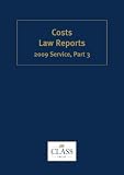 Costs Law Reports 2009/3 (Cost Law Reports)
