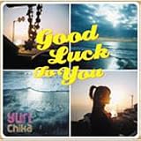 �uGood Luck To You~�Z���N�e�b�h�E�A���o��~�v�̉摜