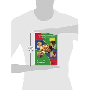 Children with Hearing Loss: Developing Listening and Talking, Birth to Six