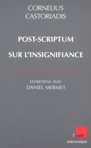 Post-Scriptum sur l'insignifiance