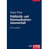 Publizistik- und Kommunikationswissenschaft: Ein Handbuch