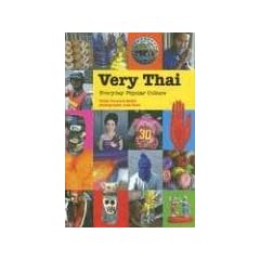 Very Thai: Everyday Popular Culture