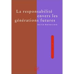 La responsabilit� envers les g�n�rations futures