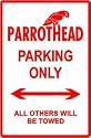 PARROTHEAD PARKING sign * st jimmy buffett