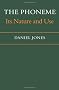 The Phoneme: Its Nature and Use