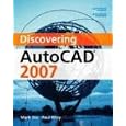Discovering AutoCAD(R) 2007 by Mark Dix and Paul Riley