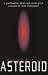 Asteroid: A Captivating Space-Age Novel With a Soujourn into Cosmology