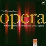cover of Opera: Virtuoso Fantasies, Paraphrases & Transcriptions