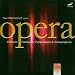 Classical Music : Opera: Virtuoso Fantasies, Paraphrases & Transcriptions
