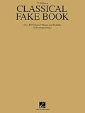 Classical Fake Book, Second Edition (Fake Books) (Fake Books) by Hal Leonard Publishing Staff
