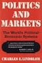Politics and Markets : The World's Political Economic Systems