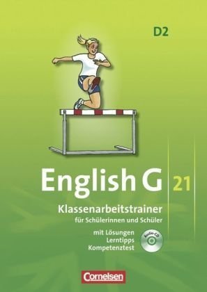 Cornelsen Verlag English G 21 - Ausgabe D: Band 2: 6. Schuljahr - Klassenarbeitstrainer mit L&ouml;sungen und CD