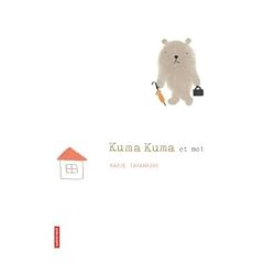 Kuma Kuma et moi