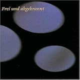 Frei und Abgebrannt - Bernhard Brink