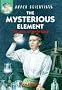 The Mysterious Element: Story of Marie Curie (Super Scientists)