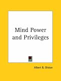 Mind Power and Privileges 1902