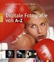 Digitale Fotografie von A - Z