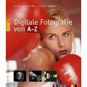 Digitale Fotografie von A - Z