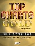 Top Charts Gold. Das Sing- und Spielbuch. F�r Klavier, Keyboards, Gitarre oder Gesang, m. 2 Audio-CDs - 