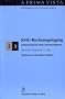 KMU-Rechnungslegung (Schweizer Recht): (kommentierter KMU-Kontenrahmen). Stand der Gesetzgebung 01.01.2008