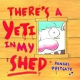There's a yeti in my shed!