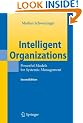 Intelligent Organizations: Powerful Models for Systemic Management