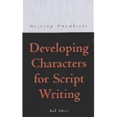 Developing Characters for Script Writing (Writing Handbooks)
