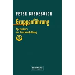 Gruppenführung. Spezialkurs zur Tauchausbildung (Taschenbuch)