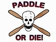 **PADDLE OR DIE** Kayaking Window Decal