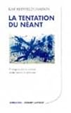 La tentation du n�ant : Comprendre le suicide pour mieux le pr�venir