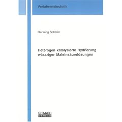 Heterogen katalysierte Hydrierung w�ssriger Maleins�urel�sungen