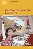 Geschlechtergerechter Unterricht. Praxisreflexion von Sprachlehrpersonen