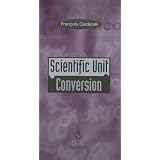 Scientific Unit Conversion: A Practical Guide to Metrication