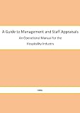 Performance Development Reviews and Appraisals for the Hospitality Industry (Hospitality Operational Policies & Documentation)
