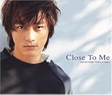 Close to me