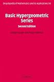 Basic Hypergeometric Series (Encyclopedia of Mathematics and its Applications)