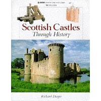 Scottish Castles Through History (Scottish History)