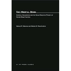 The Mindful Brain: Cortical Organization and the Group-Selective Theory of Higher Brain Function