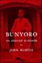 Bunyoro: An African Kingdom (Case Studies in Cultural Anthropology)
