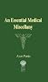 An Essential Medical Miscellany