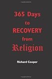 365 Days to Recovery From Religion