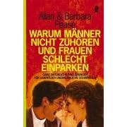 Warum Männer nicht zuhören und Frauen schlecht einparken (Taschenbuch)