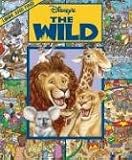 Look and Find the Wild (Disneys the Wild)